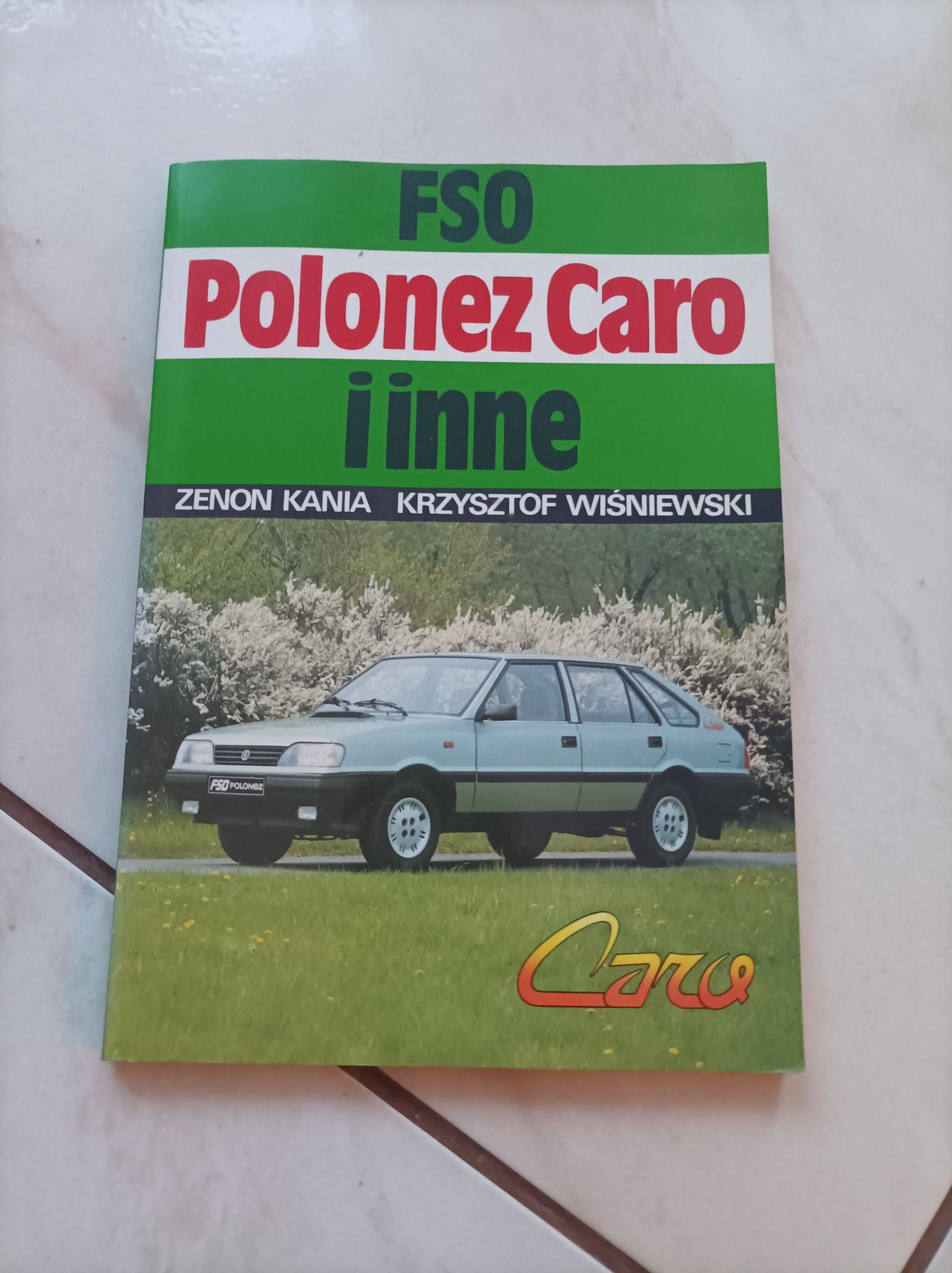 FSO Polonez Caro i inne Zenon Kania Krzysztof Wiśniewski