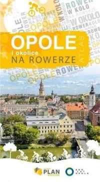 Atlas - Opole i okolice na rowerze - praca zbiorowa