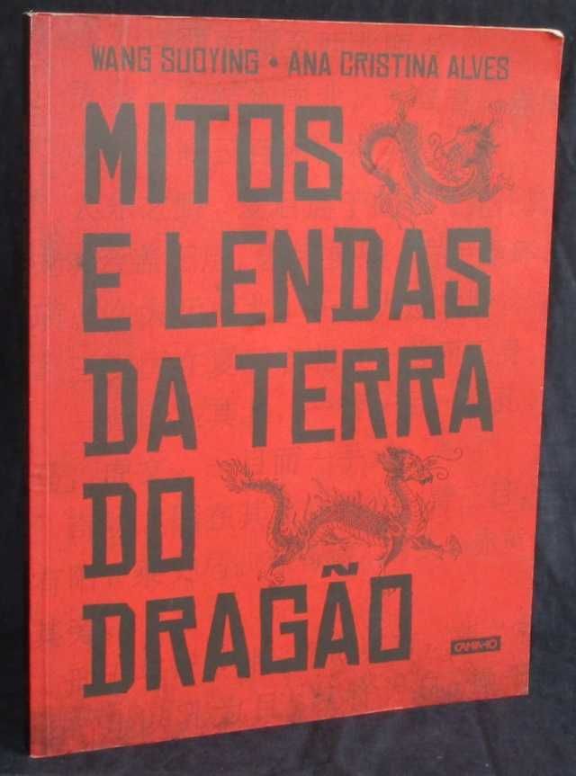 Livro Mitos e Lendas da Terra do Dragão