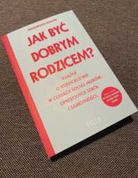 Jak być dobrym rodzicem?