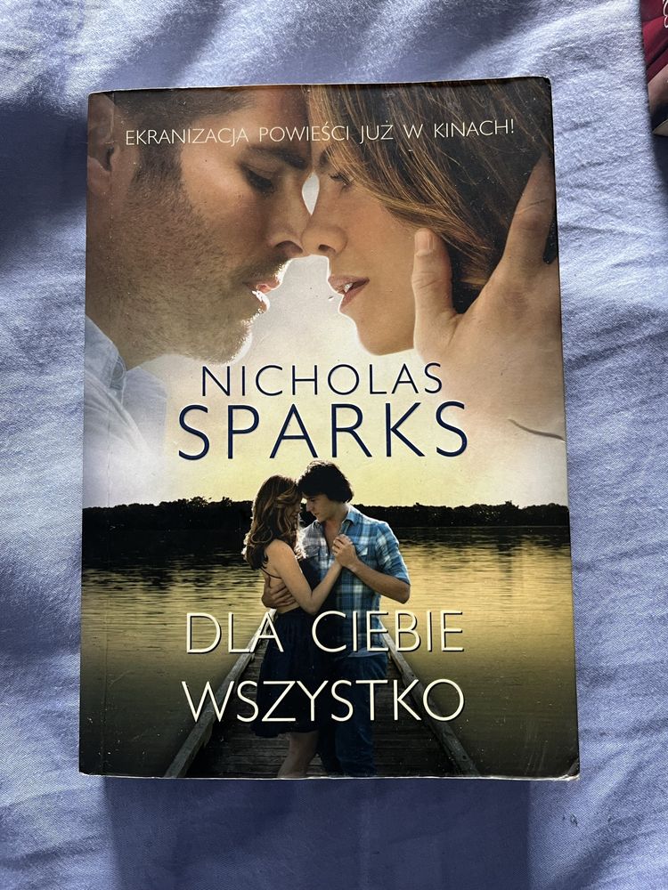 Nicholas Sparks Dla Ciebie wszystko książka