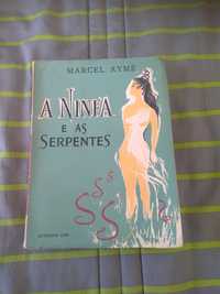 Marcel Aymé - A ninfa e as serpentes