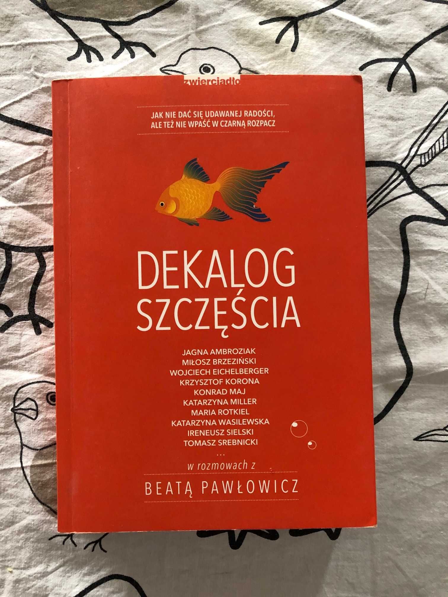 Beata Pawłowicz Dekalog szczęścia. Wydanie 2 stan bdb