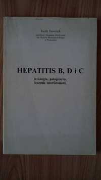 Hepatitis B, D i C Jacek Juszczyk