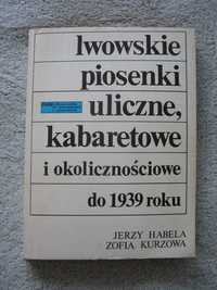 Lwowskie piosenki uliczne kabaretowe do 1939 roku