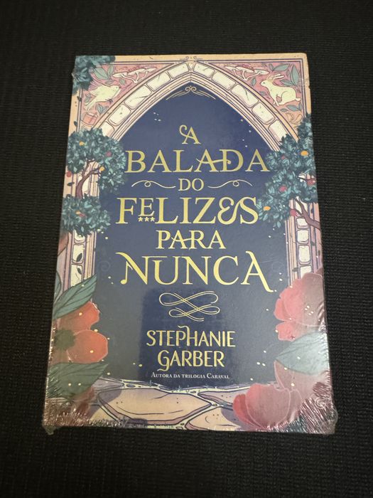 Livro a Balada de Felizes para Nunca. NOVO. Autora Stephanie Garber
