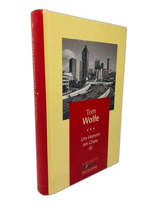 Um Homem em Cheio (I) - Tom Wolfe