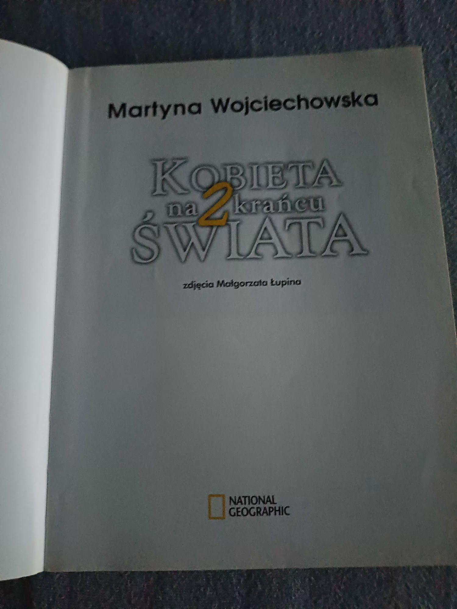 Kobieta na krańcu świata Martyna Wojciechowska