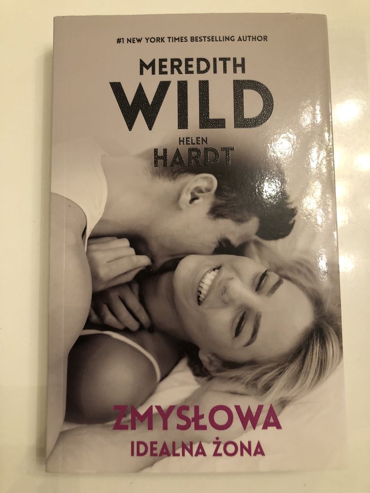 Meredith Wild. Helen Hard. Zmysłowa, Idealna żona