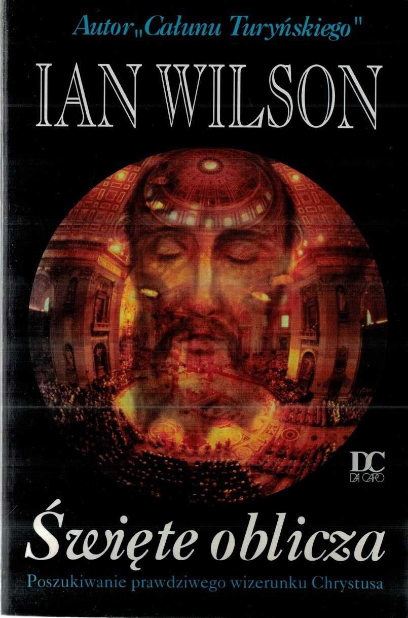 Święte oblicza Ian Wilson autor "całunu Turyńskiego"