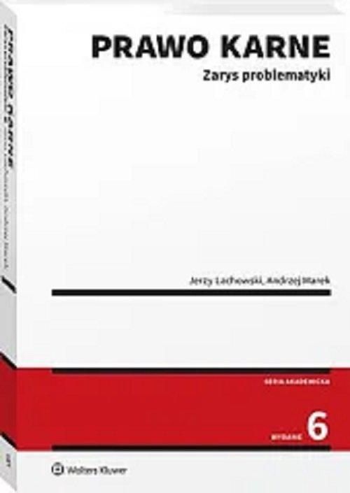 Prawo Karne Zarys Problematyki 83012A01549Ks