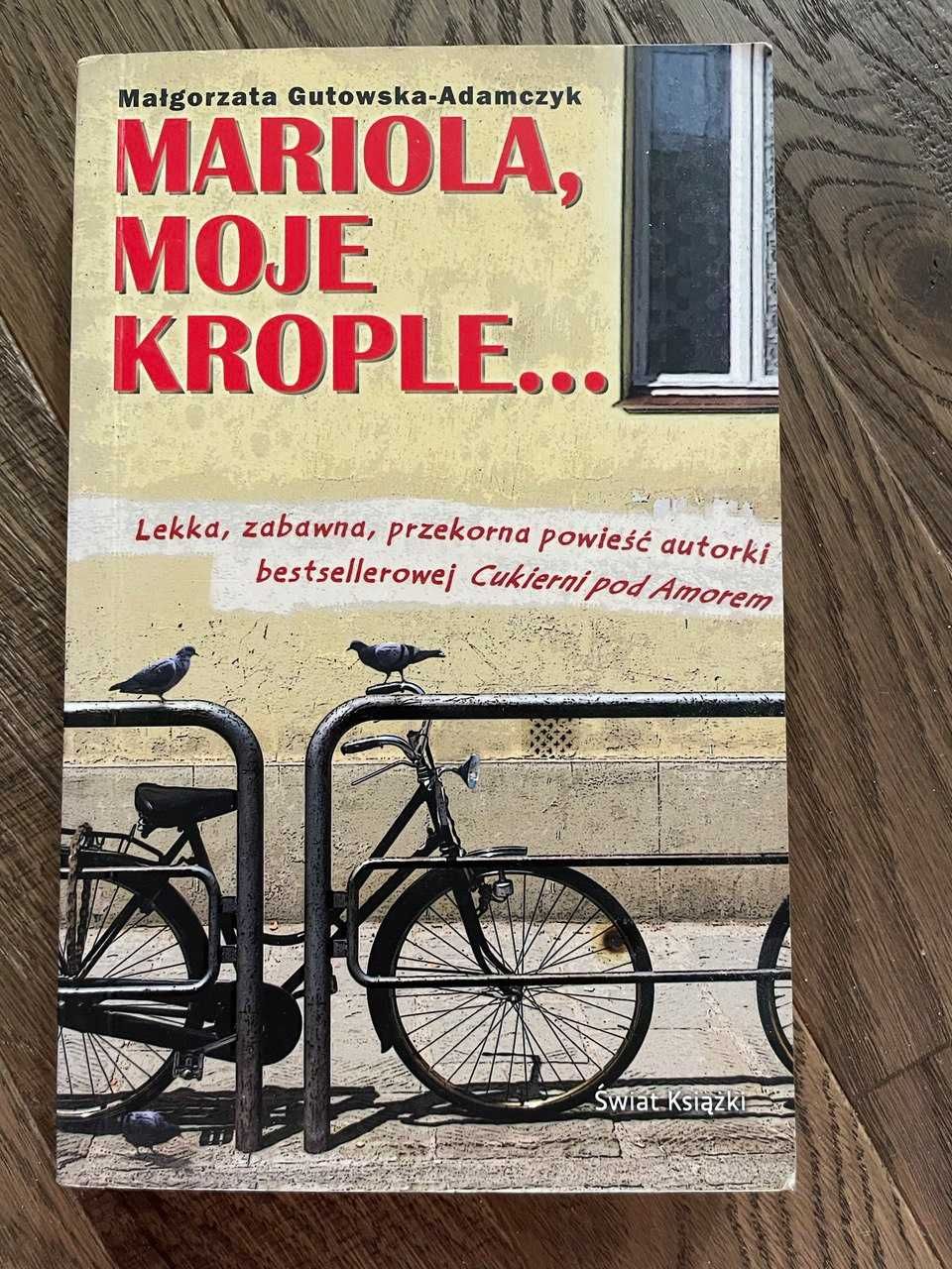 Książka Mariola, moje krople..