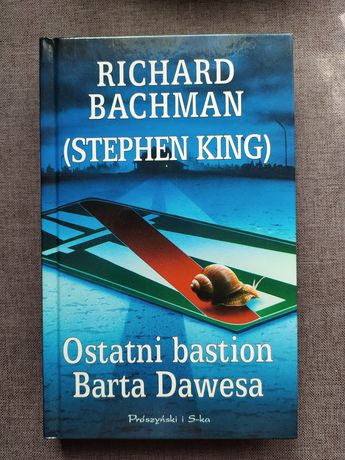 Ostatni bastion Barta Dawesa, Stephen King