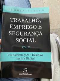 Trabalho, Emprego e Segurança Social - Volume 2 Transformações e desafios na Era Digital de Glória Rebelo