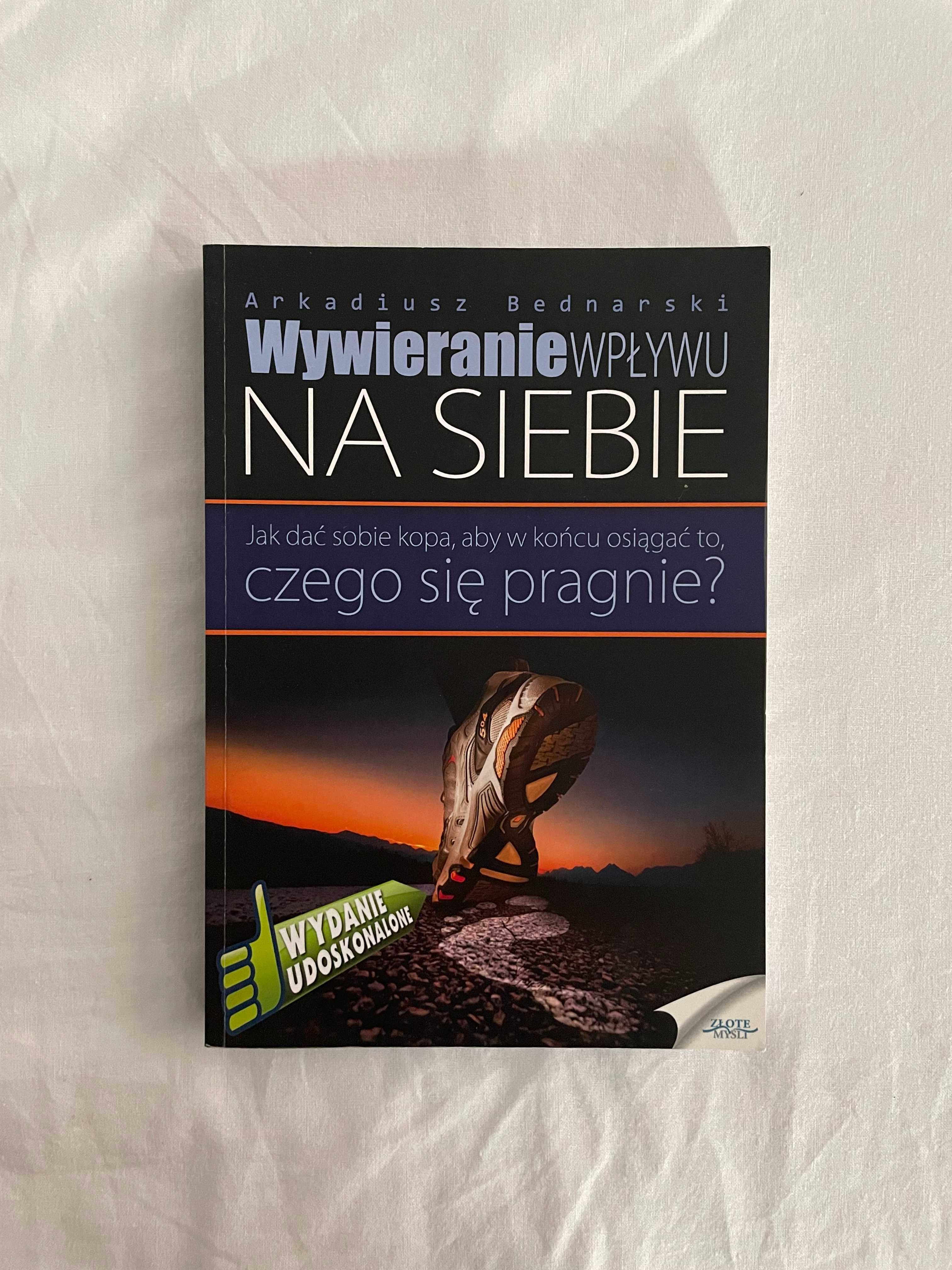 Wywieranie wpływu na siebie. Arkadiusz Bednarski