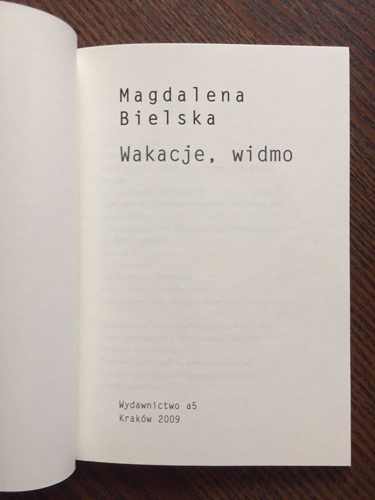 Magdalena Bielska, Wakacje, widmo