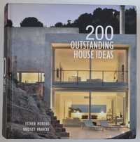 200 pomysłów na dom. Architektura, 200 outstanding house ideas