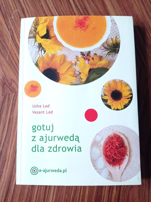Książka Gotuj z ajurwedą dla zdrowia Usha Lad Vasant Lad NOWA TANIO