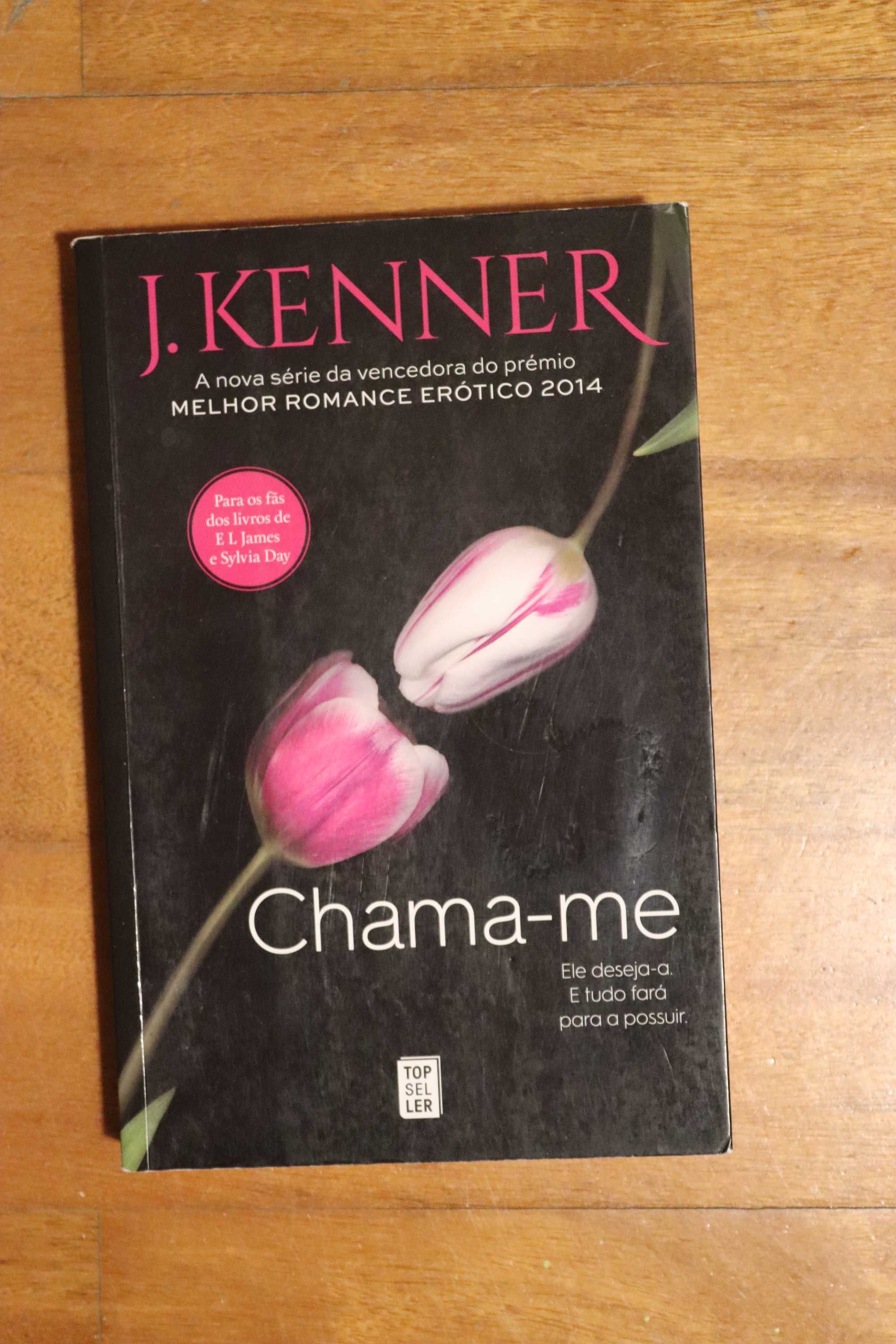 Livro Chama-me, J. Kenner