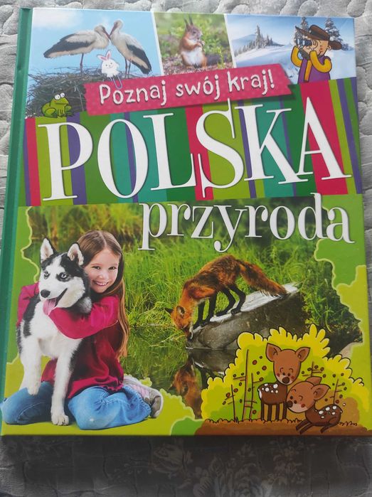Polska przyroda. Poznaj swój kraj