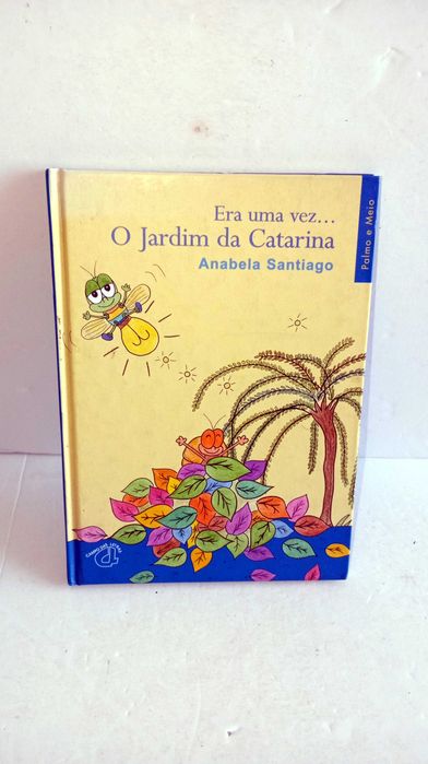 Era uma vez... O Jardim da Catarina
