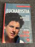 "Eucharystia. Moja autostrada do nieba. Historia..." - Nicola Gori