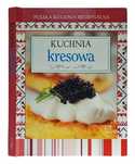 Kuchnia kresowa Polska kuchnia regionalna
