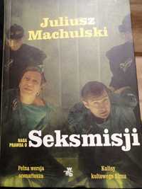 Juliusz Machulski - Naga prawda o Seksmisji