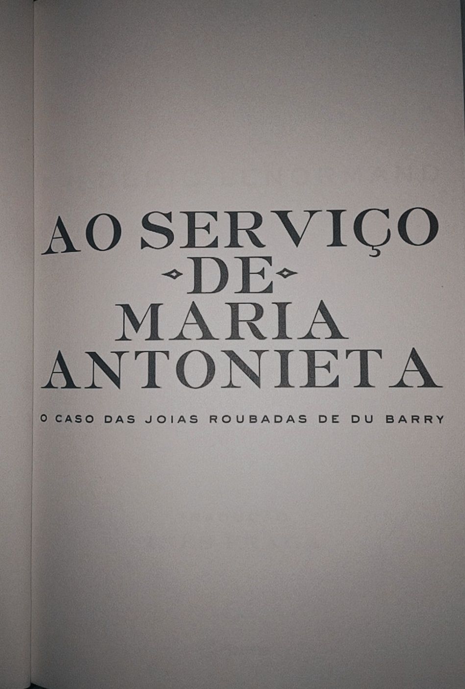 Ao Serviço de Maria Antonieta -Frederic Lenormand