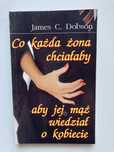 Co każda żona chciałaby aby jej mąż wiedział o kobiecie