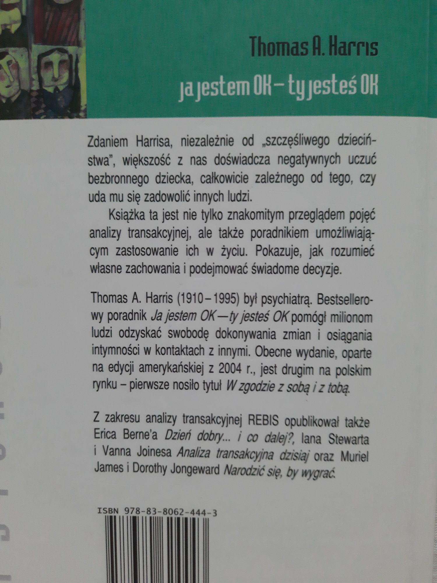 Ja jestem Ok-ty jesteś Ok.Thomas A.Harris