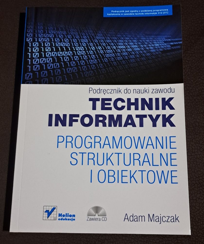 Technik informatyk. Programowanie strukturalne i obiektowe. A. Majczak