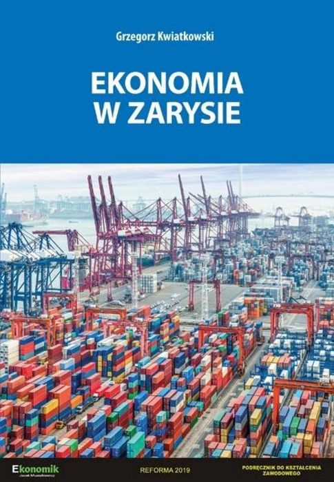 Ekonomia w zarysie podr. EKONOMIK Ekonomik Grzegorz Kwiatkowski Rok