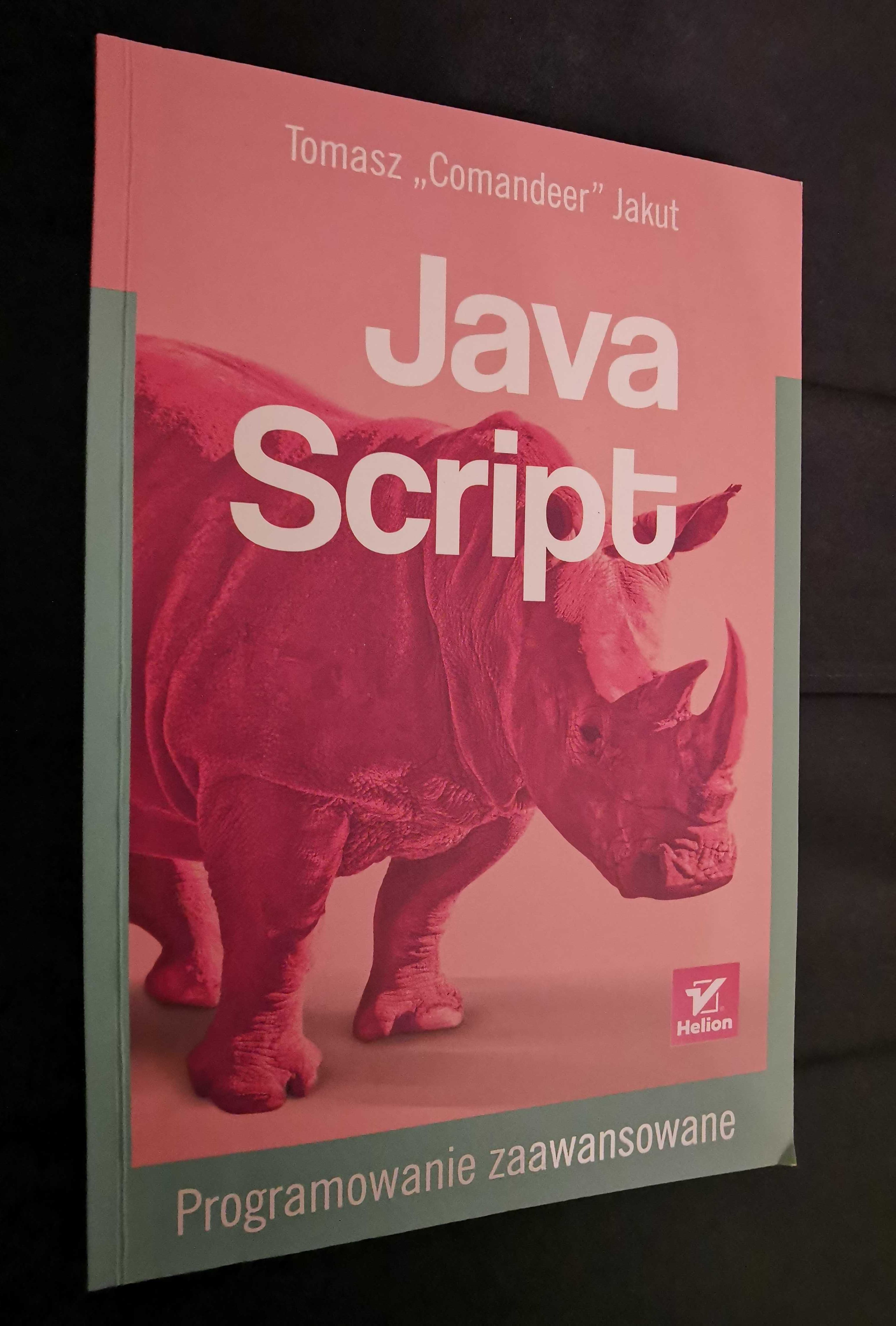 Javascript. Programowanie zaawansowane - Tomasz Comandeer Jakut