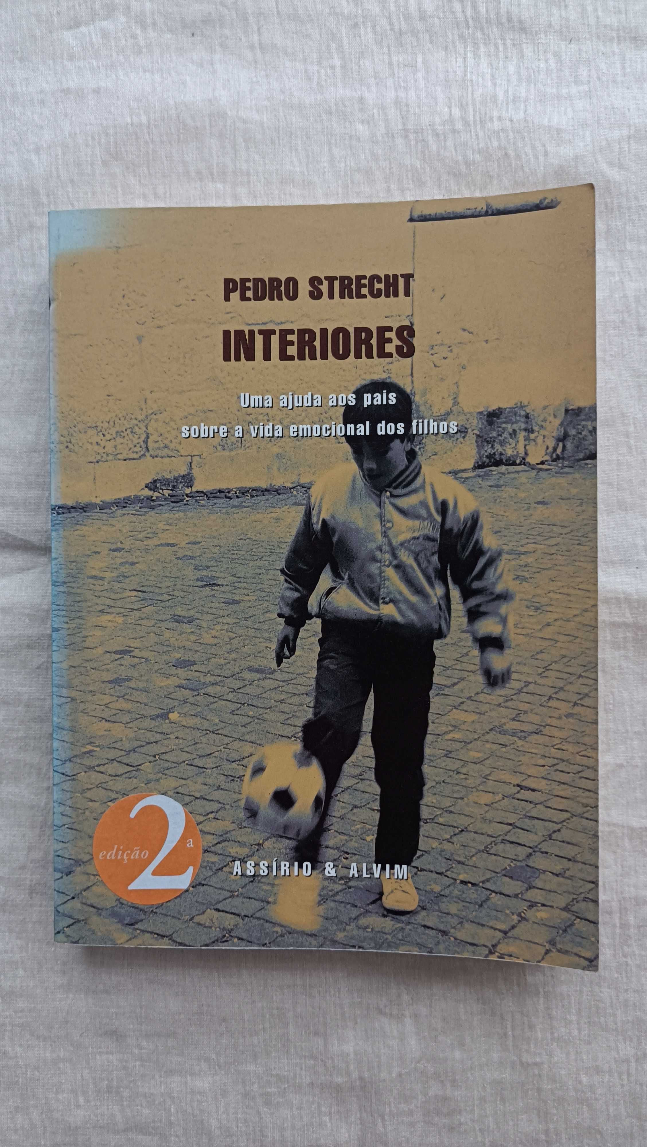 Livro Interiores - Uma ajuda aos pais sobre a vida... de Pedro Strecht