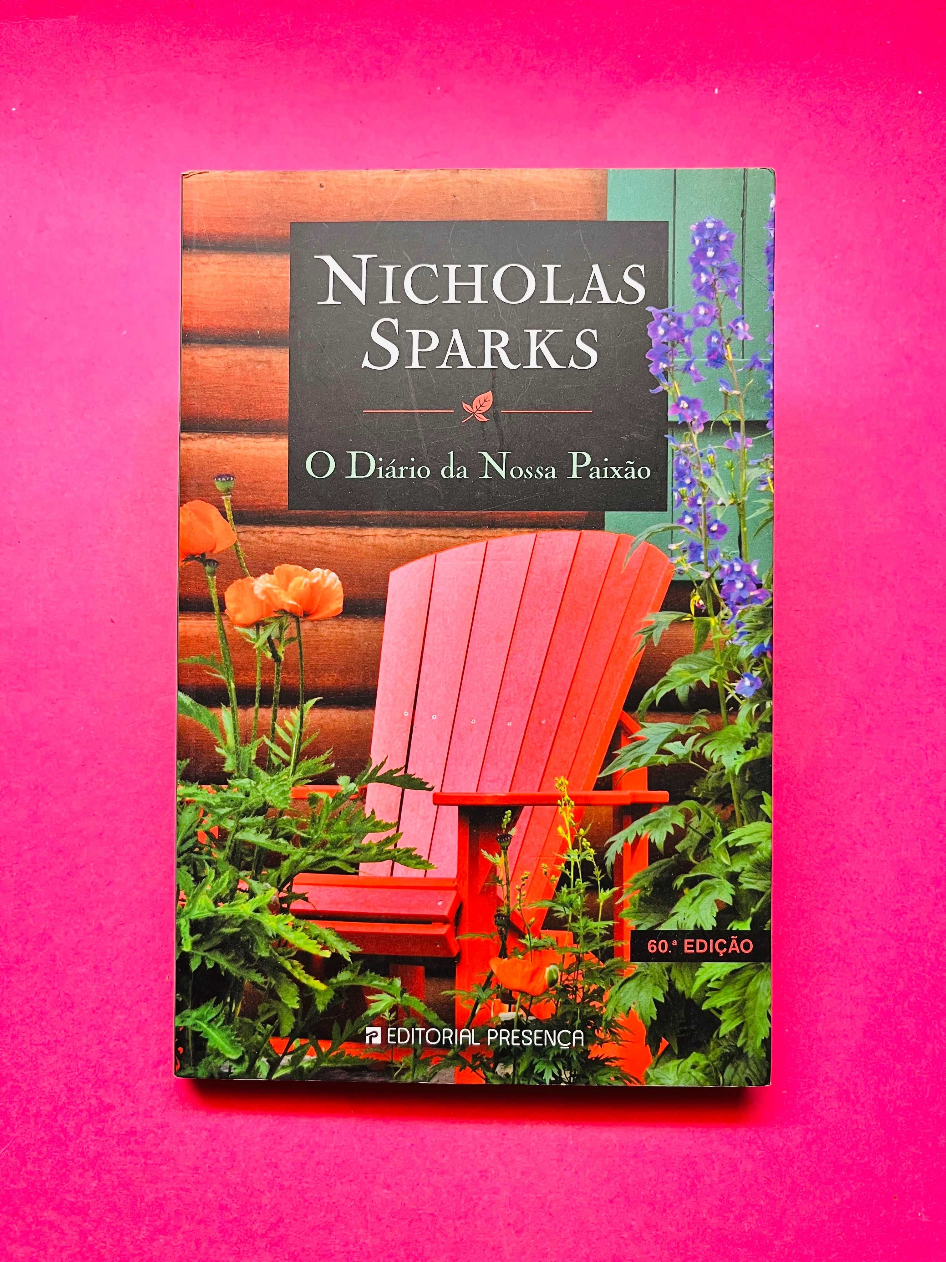 Nicholas Sparks - O Diário da Nossa Paixão