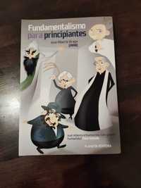 Livro Fundamentalismo para principiantes - José Alberto Braga