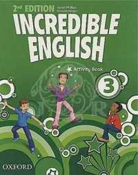 Incredible English 2E 3 AB OXFORD - Mary Slattery, Michaela Morgan, S