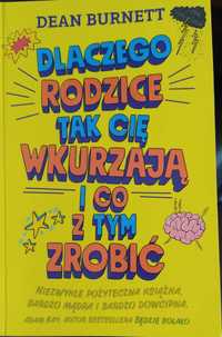 Dlaczego rodzice tak cię wkurzają i co z tym zrobić. Dean Burnett