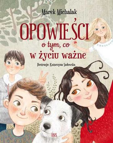 Opowieści o tym, co w życiu ważne - książka