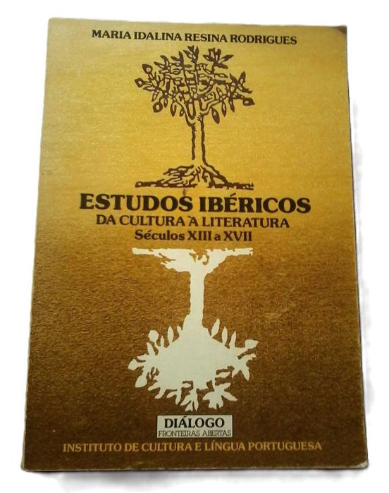 Estudos Ibéricos, Da Cultura à Literatura, Séculos XIII a XVII