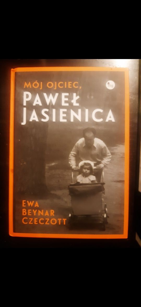 Mój ojciec Paweł Jasienica -Ewa Beynar Czeczott
