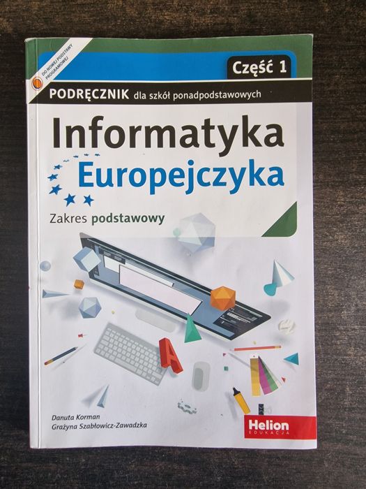 Informatyka Europejczyka cz. 1 – zakres podstawowy, liceum/technikum