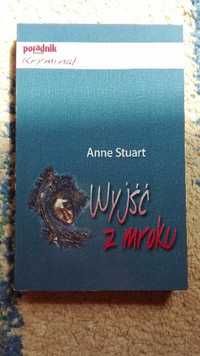 Anne Stuart - Wyjść z mroku (kryminał)