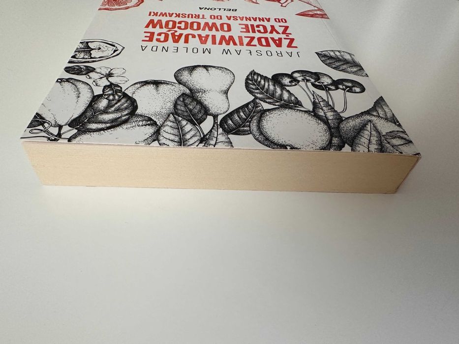 Zadziwiające życie owoców - Jarosław Molenda - książka