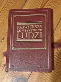 Największy ze wszystkich ludzi (o Jezusie)