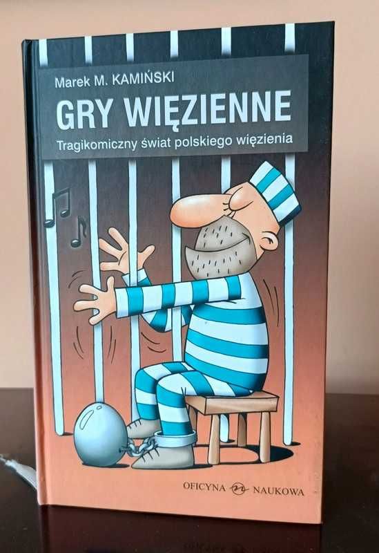 Marek M Kamiński Gry więzienne