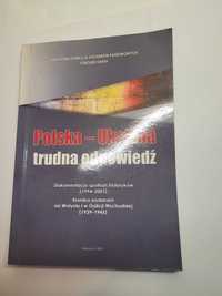 Polska-Ukraina trudna odpowiedź Nacz. Dyrekcja Arch. Państ. Ośr. KARTA