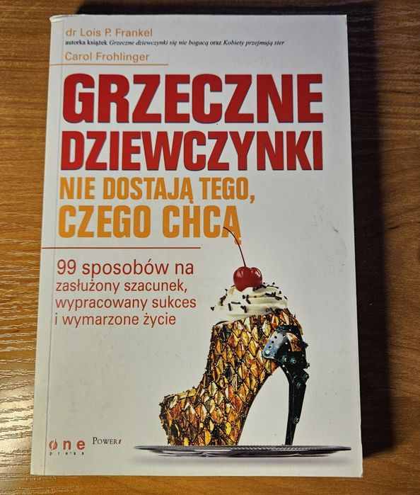 Grzeczne dziewczynki nie dostają tego, czego chcą - Frankel Lois