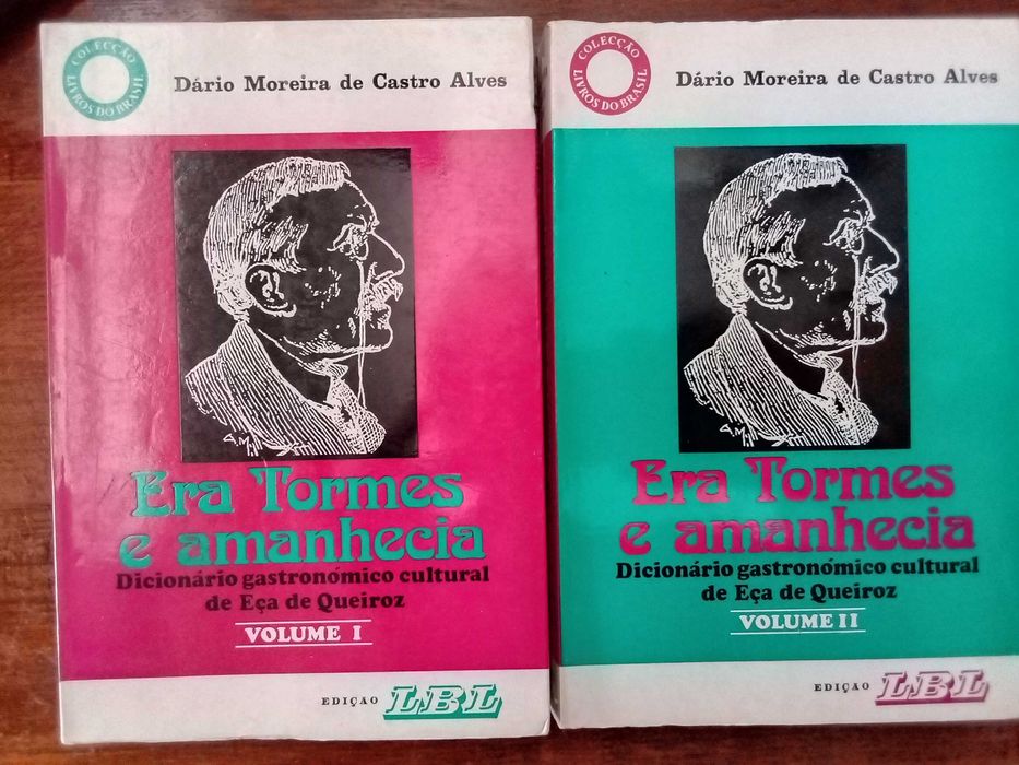 Dário Moreira de Castro Alves - Era Tormes e amanhecia (2 vols.)